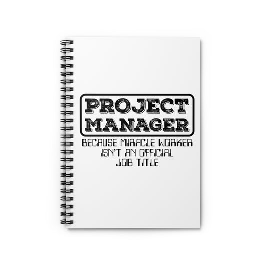 Spiral Notebook   Hilarious Project Manager Director Administrator Leaders Humorous Executive