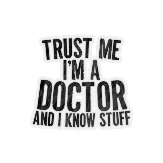 Sticker Decal Humorous I'm A Doctor Medicine Medical Expert Enthusiast Novelty Hospital Stickers For Laptop Car