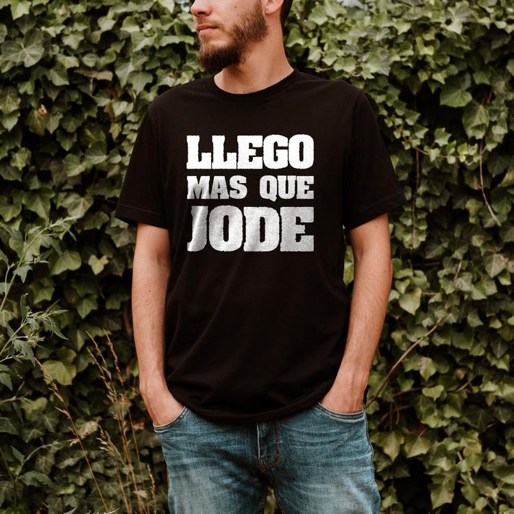 Llego Mas Que Jode Spanish Shirt
