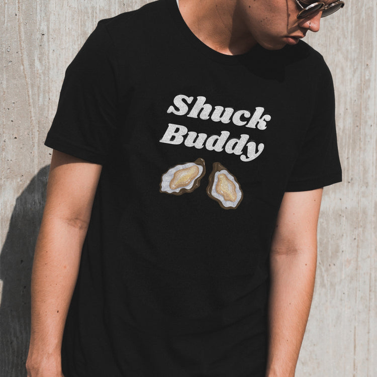 Shuck Buddy Shirt
