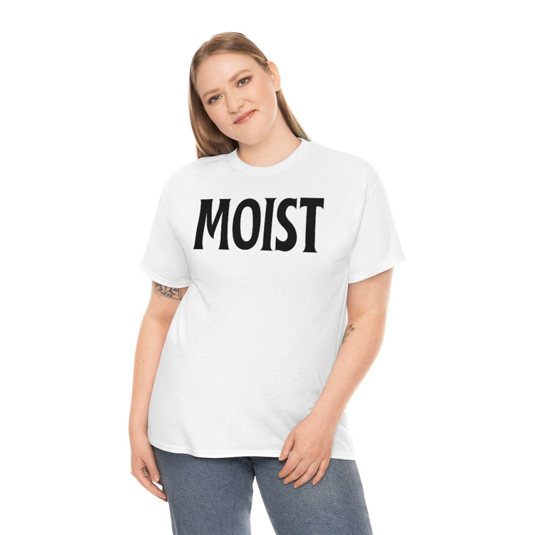 Funny Moist Sarcastic Saying Men Women Pun Sarcasm Statement Hilarious Hubbies Ironic Sayings Marriage Sarcasm