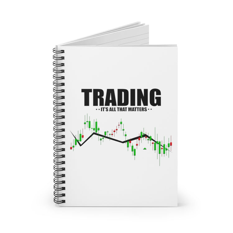 Spiral Notebook Hilarious Traders Appreciation Investors  Mockeries Humorous Trading Stocks Importance Illustration