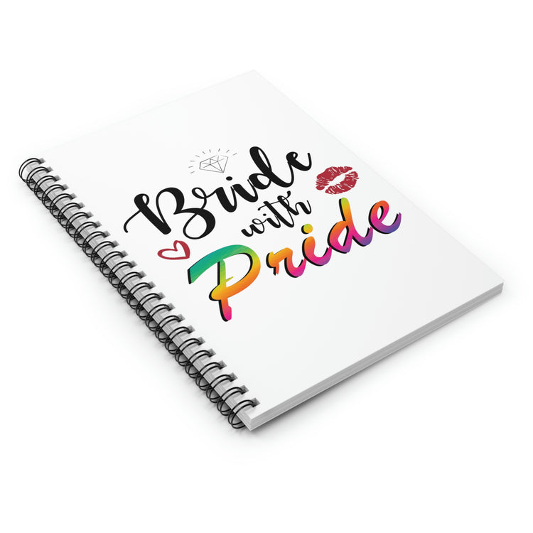 Spiral Notebook Humorous LGBTQ Bridal Appreciation Statements Graphic Funny Supportive Bridesmaid Illustration Quote