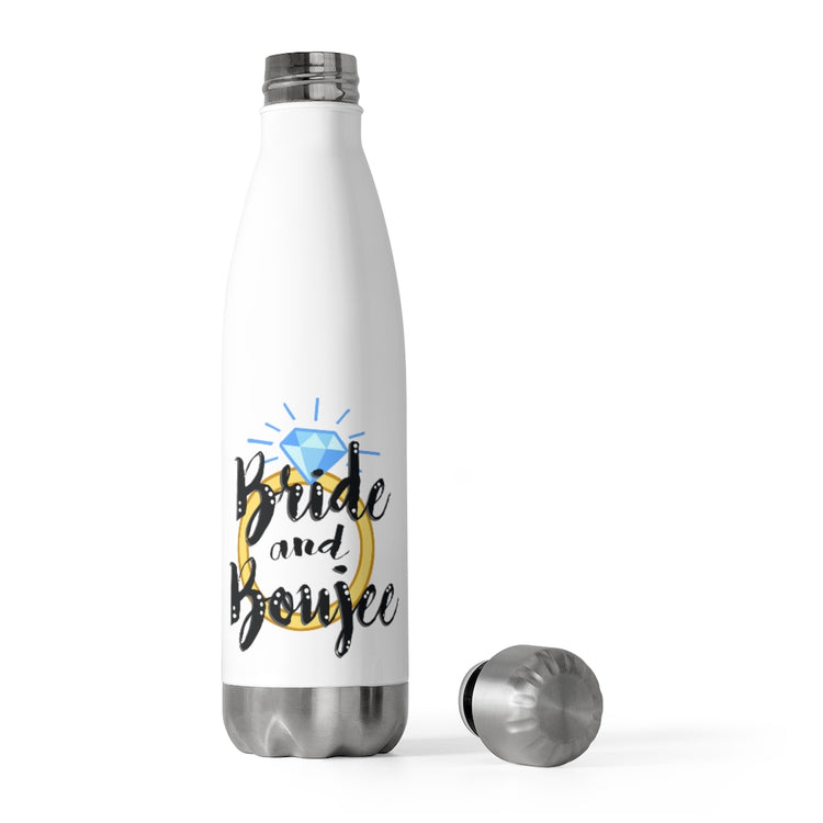 20oz Insulated Bottle  Bad and Boozie Bride and Boujee Engagement