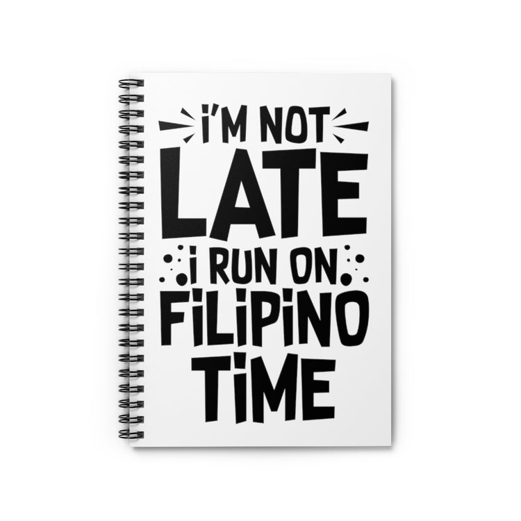 Spiral Notebook  Funny Saying Tardily Visiting Filipino Sarcastic Women Men Funny Ridiculous