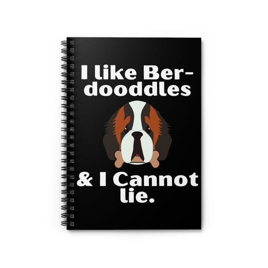 Novelty Ber-doodles Lover Ain't Lying Graphic Tee Shirt Gift | Funny St. Bernard Devotee Saying Men Women T Shirt Spiral Notebook - Ruled Line