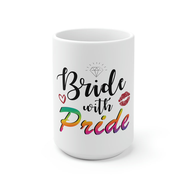 White Ceramic Mug FunnyLGBTQ Bridal Appreciation Statements Supportive Bridesmaid Illustration Quote