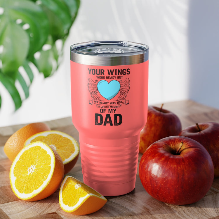 30oz Tumbler Stainless Steel Colors Inspirational Losing Fathers Bereavement Statements Line Motivational