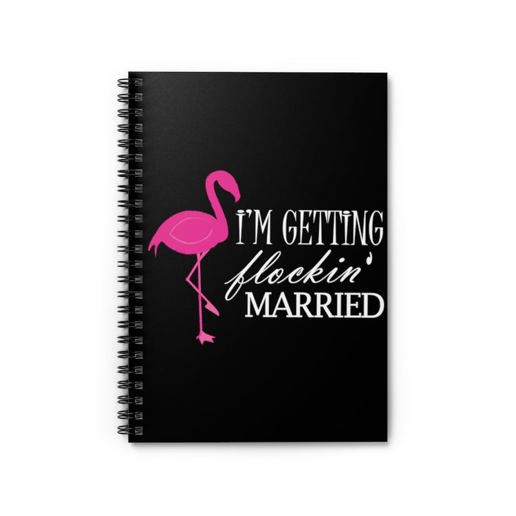 Spiral Notebook Humorous Bridal Entourages Flamingoes Illustration Puns Hilarious Bridesmaids