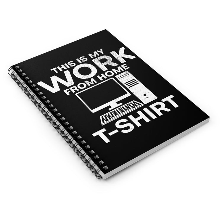 Humorous Professionals On Houses Pun Sayings Tee Shirt Gift | Hilarious Remote Workers Gags Men Women T Shirt Spiral Notebook - Ruled Line