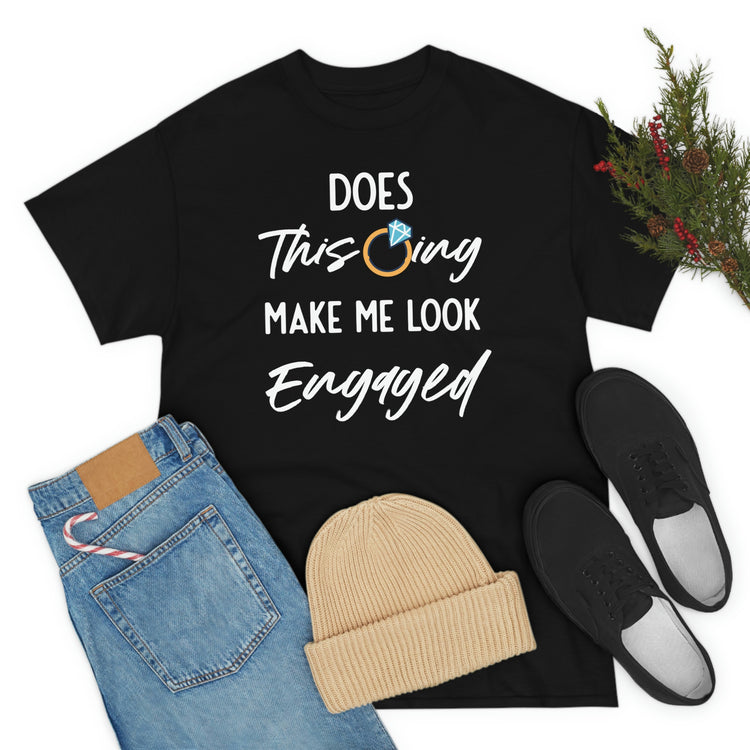 Humorous Delighted Fiancee Sarcastic Statements Line Puns Hilarious Bragging Bride Mockeries Wedding Sayings Black Shirt / White Print for