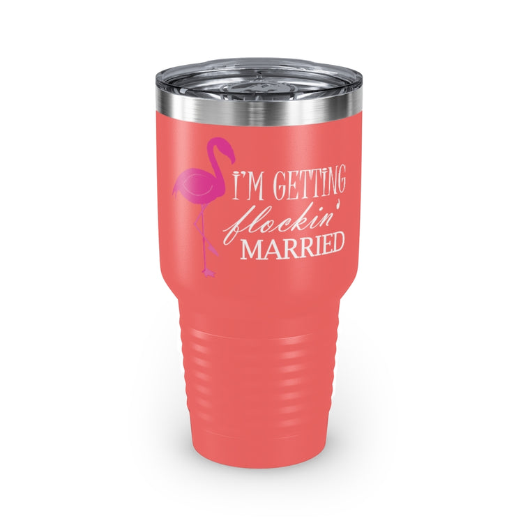 30oz Tumbler Stainless Steel Colors  Humorous Bridal Entourages Flamingoes Illustration Puns Hilarious Bridesmaids