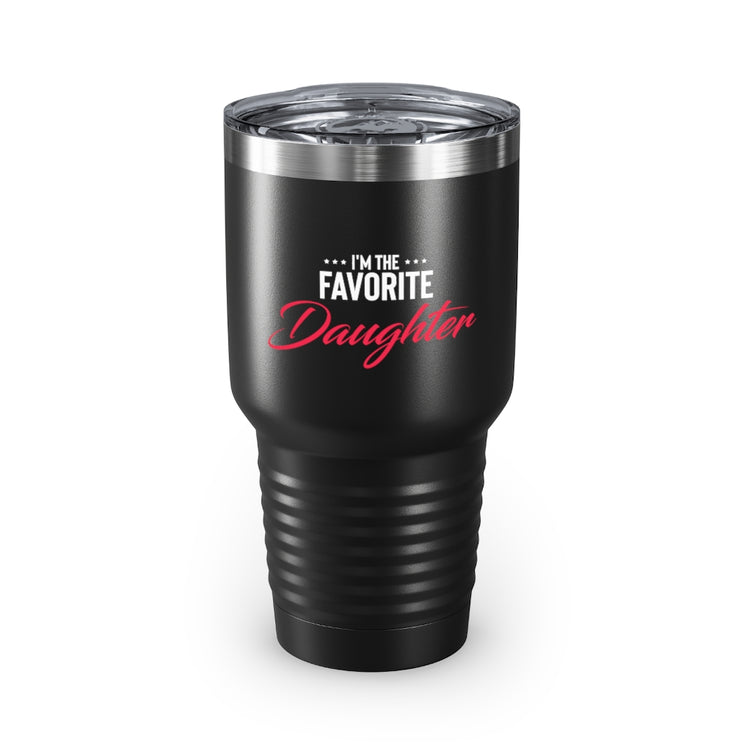 30oz Tumbler Stainless Steel Colors Humorous Favored Best-loved Dearest Favourite Special Girl Novelty Favoritism