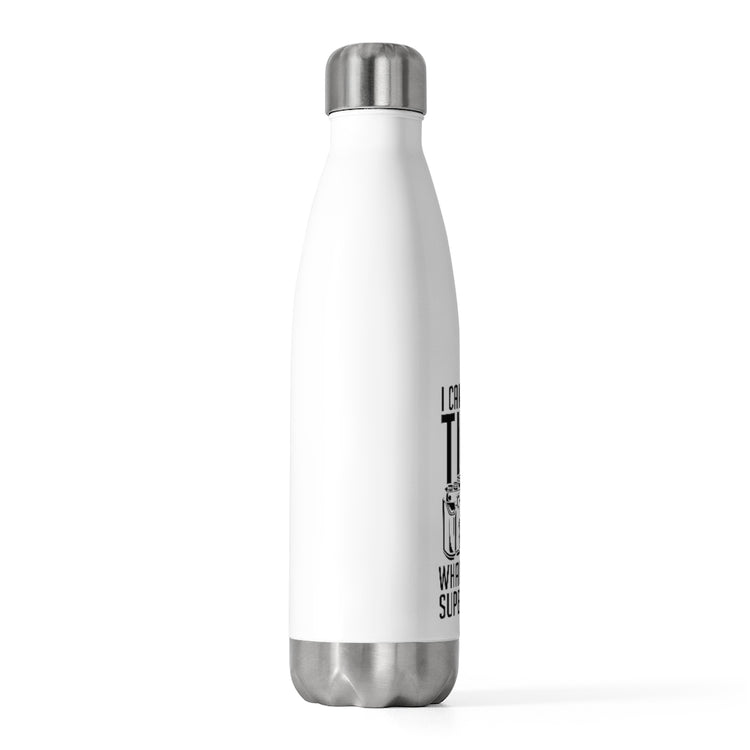20oz Insulated Bottle Novelty What's Your Superpower Cameraman Photography Lover Hilarious