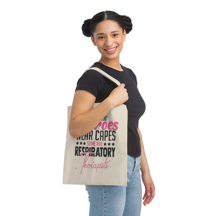 Novelty Not All Wear Capes A-Few Are Respiratory Therapist Hilarious Cardiopulmonary Medical Practitioner Canvas Tote Bag