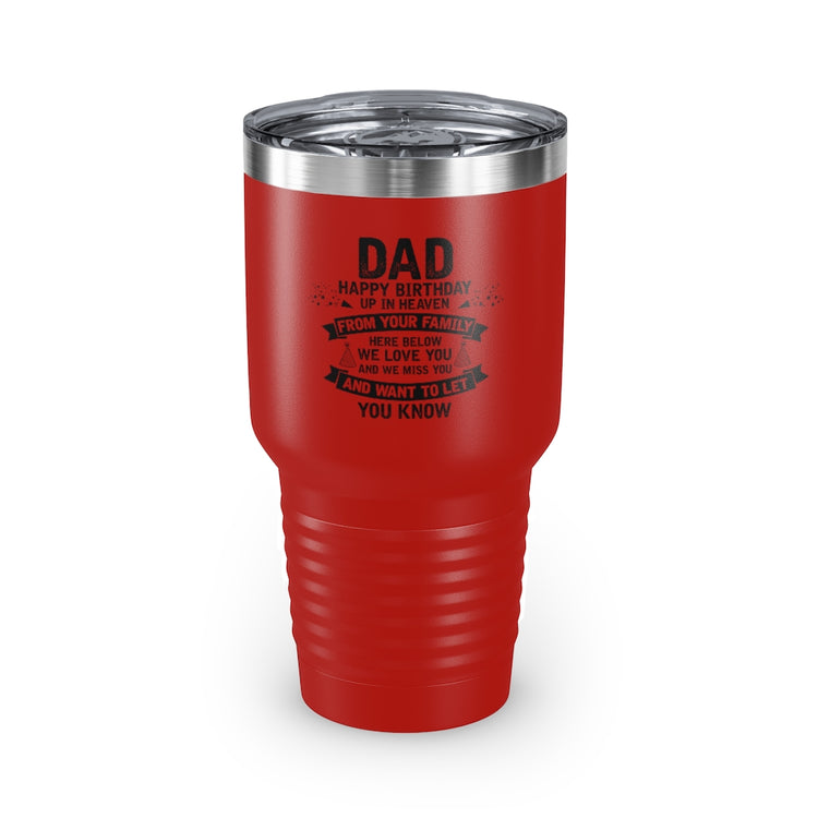 30oz Tumbler Stainless Steel Colors Inspirational Dad Heaven's Celebrations Memorial Birthday  Motivational Dads