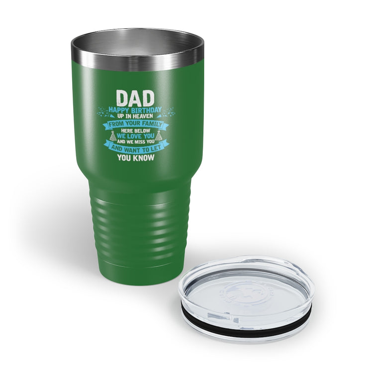 30oz Tumbler Stainless Steel Colors Inspirational Dad Heaven's Celebrations Memorial Birthday  Motivational Dads