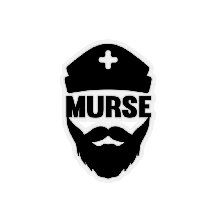 Sticker Decal Hilarious Murse Nursing Staff Hospital Welfare Appreciation Humorous Medical Stickers For Laptop Car