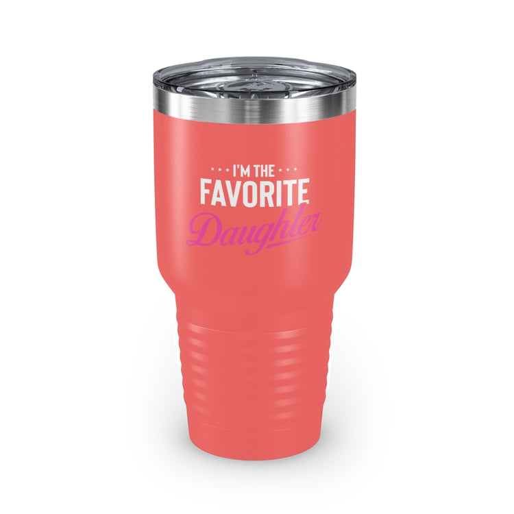 30oz Tumbler Stainless Steel Colors Humorous Favored Best-loved Dearest Favourite Special Girl Novelty Favoritism