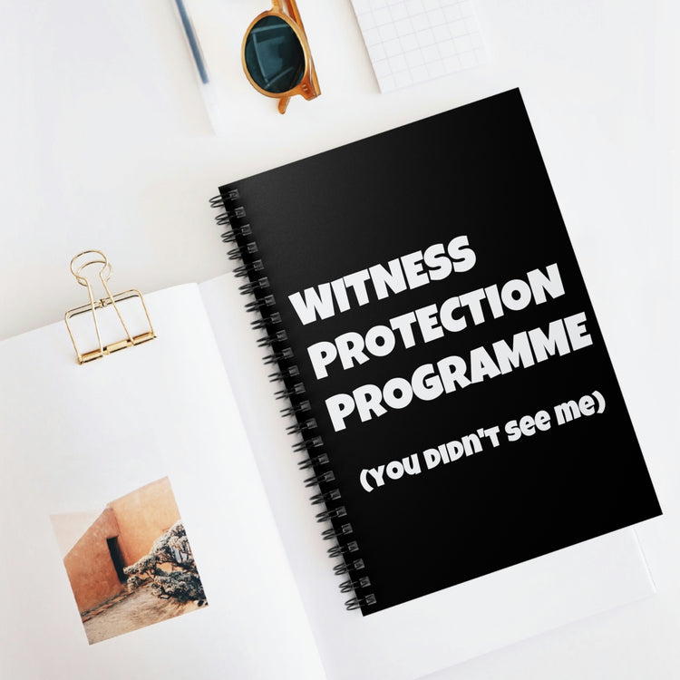 Spiral Notebook Funny Saying Witness Protection Program  Women Wife Hilarious Witness Mom Saying Sarcasm Pun