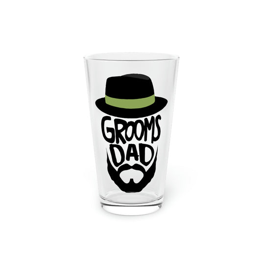 Beer Glass Pint 16oz Humorous Groom Father Weddings Bachelors Dad Dad Humors Grooms Bridal Engagement Fiances