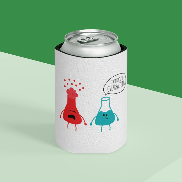 Beer Can Cooler Sleeve  Novelty Geek Chemical Reactions Pun  Gift You're Overreacting Mathematics Chemistry Men Women