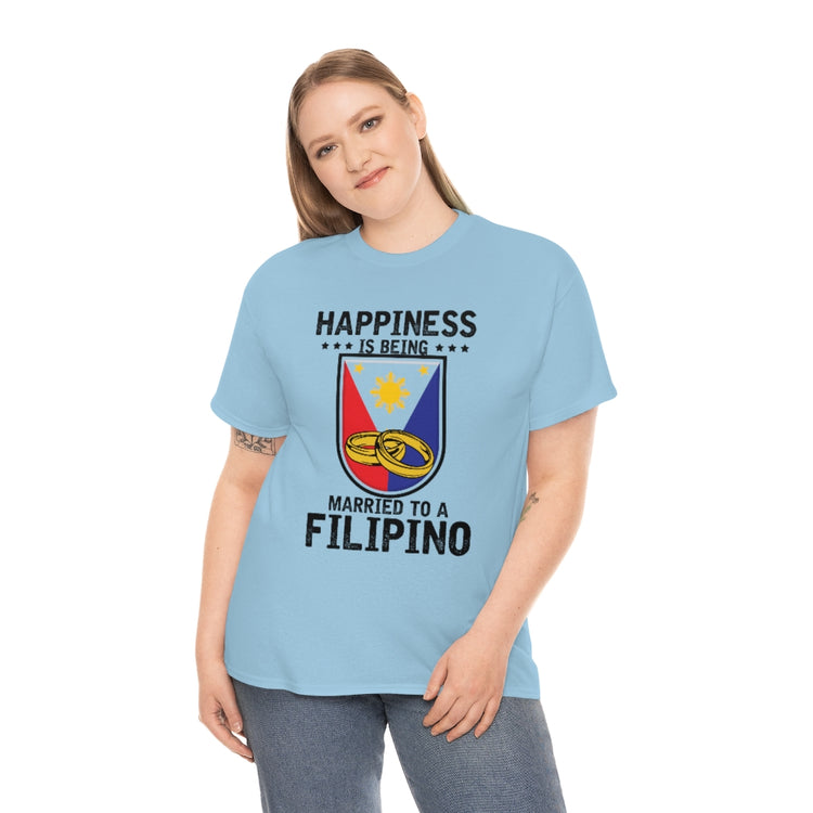 Humorous Happiness Is Married To Filipino Asian Wife Husband Novelty Marriage