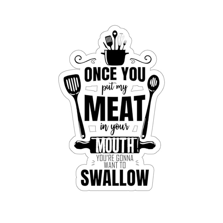 Sticker Decal Novelty Put My Meats To Your Mouth Comical Grilling Sayings Hilarious Grill Stickers For Laptop Car