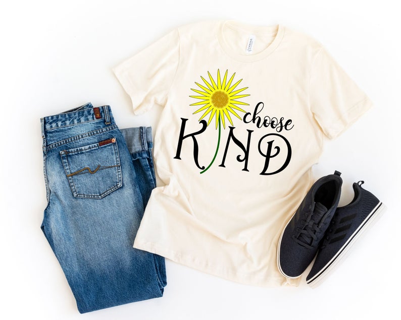 Choose Kind Kindness Sunflower Motivational Tee Shirt - Teegarb