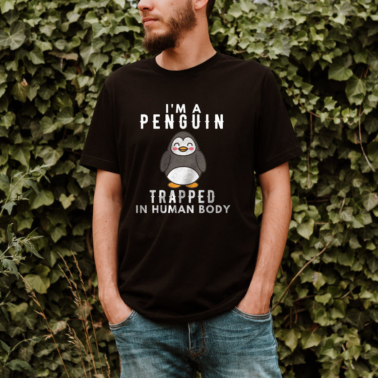 I'm A Penguins Trapped In Human Body Shirt