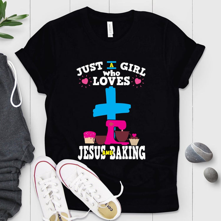 Girl Who Loves Jesus And Baking Shirt