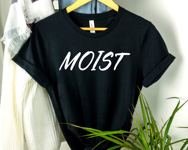 Funny Moist Sarcastic Saying Men Women Pun Sarcasm Statement Hilarious Hubbies Ironic Sayings Marriage Sarcasm