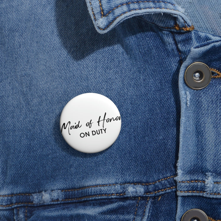 Hilarious Pinback Button Pin Badge  Wedding Bridesmaid Funny Women Saying Working Funny Engagement Bridal Bridesmaids