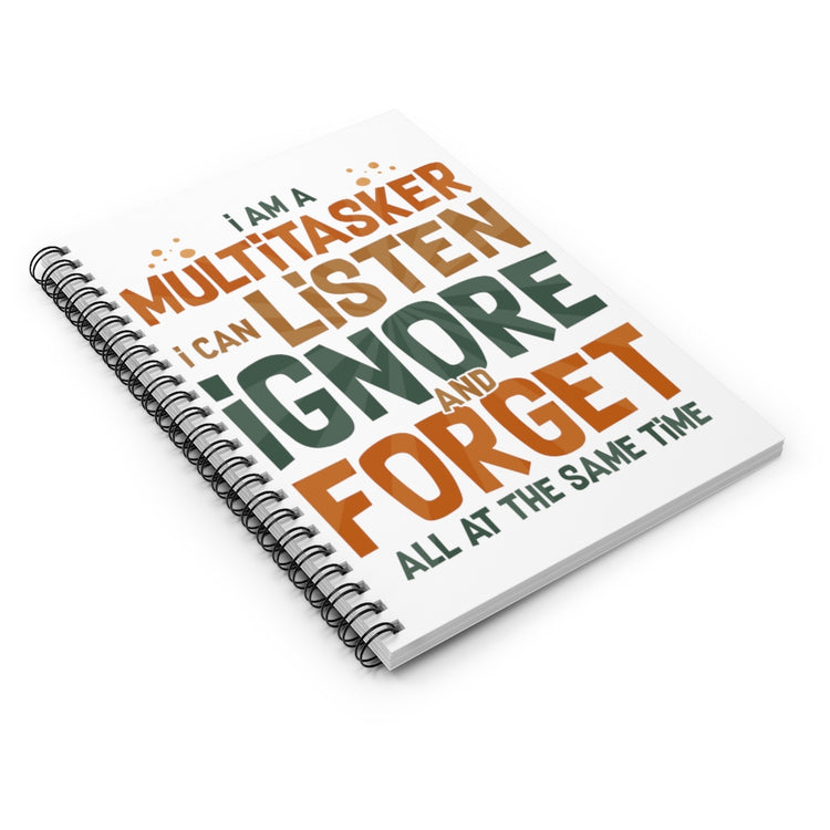 Spiral Notebook   Humorous I Am A Multitasker developer multitasking Worker Funny Introverts Sarcasm Sayings Quote Sarcastic