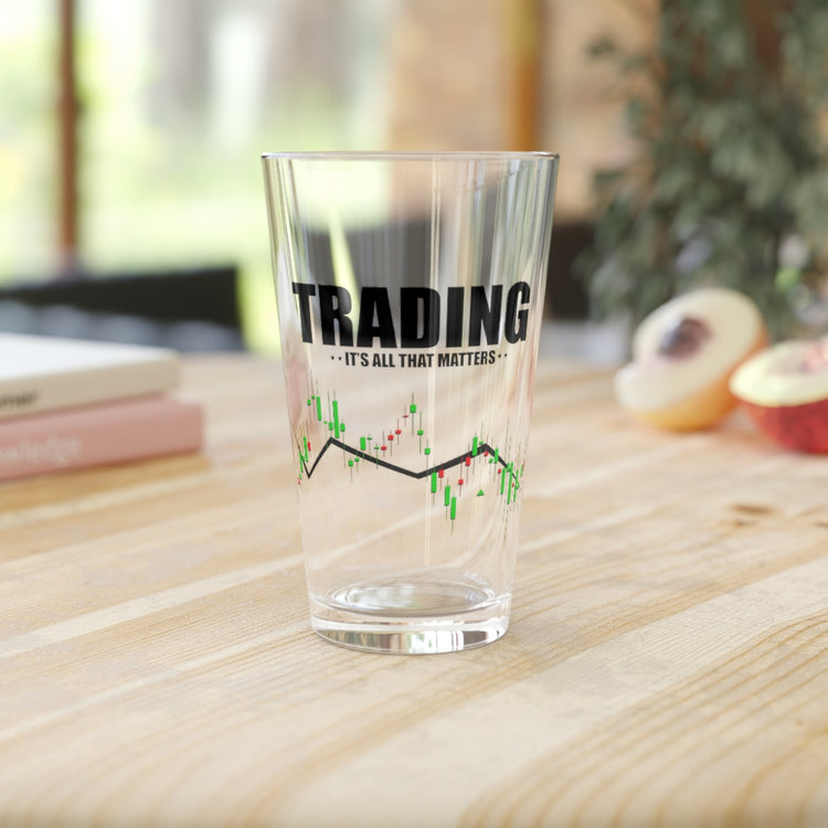 Beer Glass Pint 16oz  Hilarious Traders Appreciation Investors Graphic Mockeries Humorous Trading