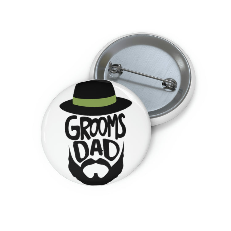 Funny Pinback Button Pin Badge Groom Father Wedding Bachelors Dad Wedding Dad Fun Grooms Bridal  Engagement Fiances