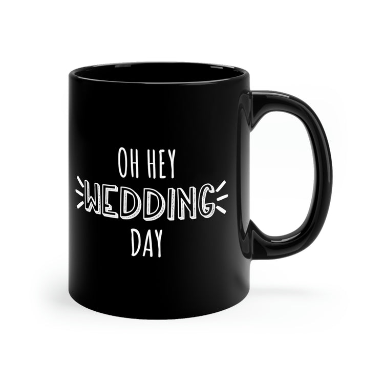 11oz Black Coffee Mug Ceramic Hilarious Wedding Day Memories Engagements Groom Sayings Bride Novelty Grooms Bridal