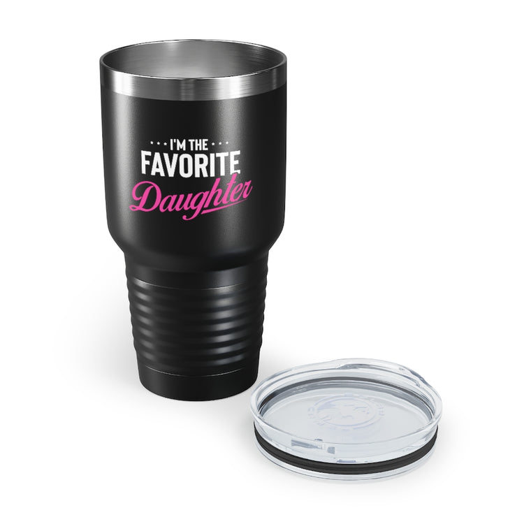 30oz Tumbler Stainless Steel Colors Humorous Favored Best-loved Dearest Favourite Special Girl Novelty Favoritism