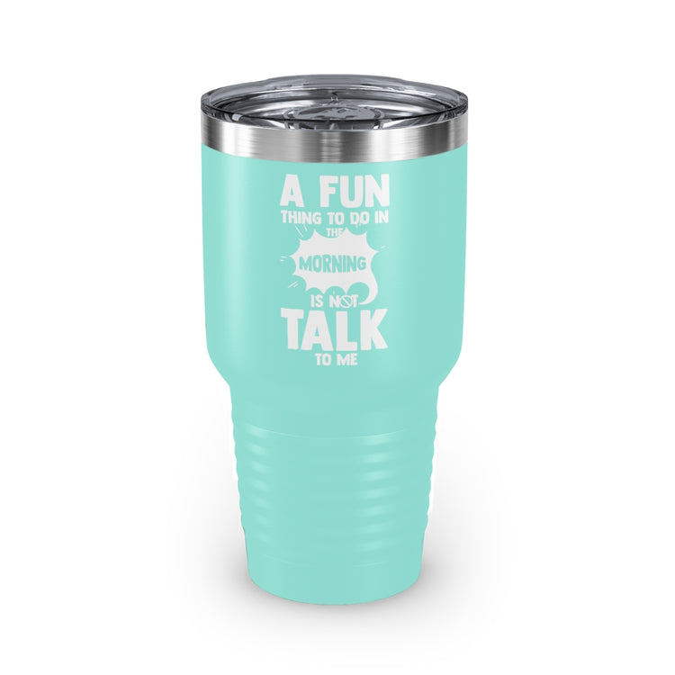 30oz Tumbler Stainless Steel Colors Hilarious People Preferring Quietness Loners Expression Pun Humorous Introverts