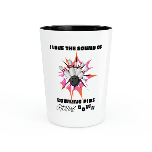 Shot Glass Party Ceramic Tequila Funny Saying I love the Sound of Bowling Pins Crashing Down Women Men Instrovert