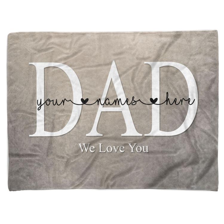 Dad We Love You Custom Blanket