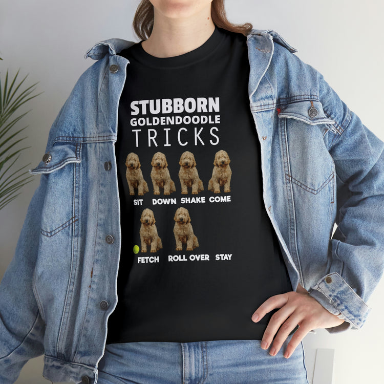 Shirt Funny Stubborn Goldendoodle Tricks Cute Doodle Dog Dad behavior training owners T-Shirt Unisex Heavy Cotton Tee