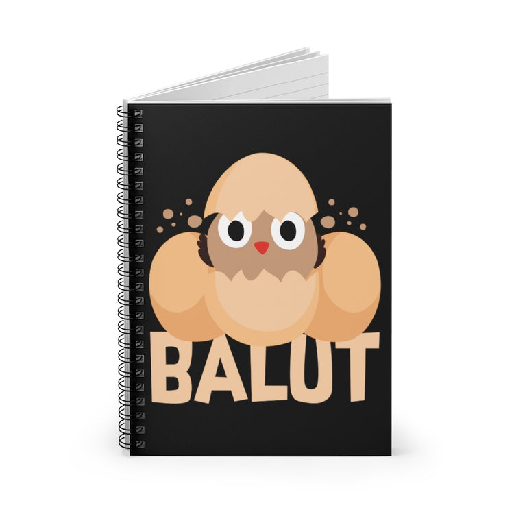 Spiral Notebook  Funny Prideful Filipino Balut Illustration Women Men Pinoy Humorous Distinctive