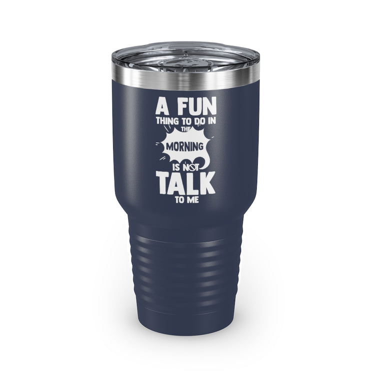 30oz Tumbler Stainless Steel Colors Hilarious People Preferring Quietness Loners Expression Pun Humorous Introverts