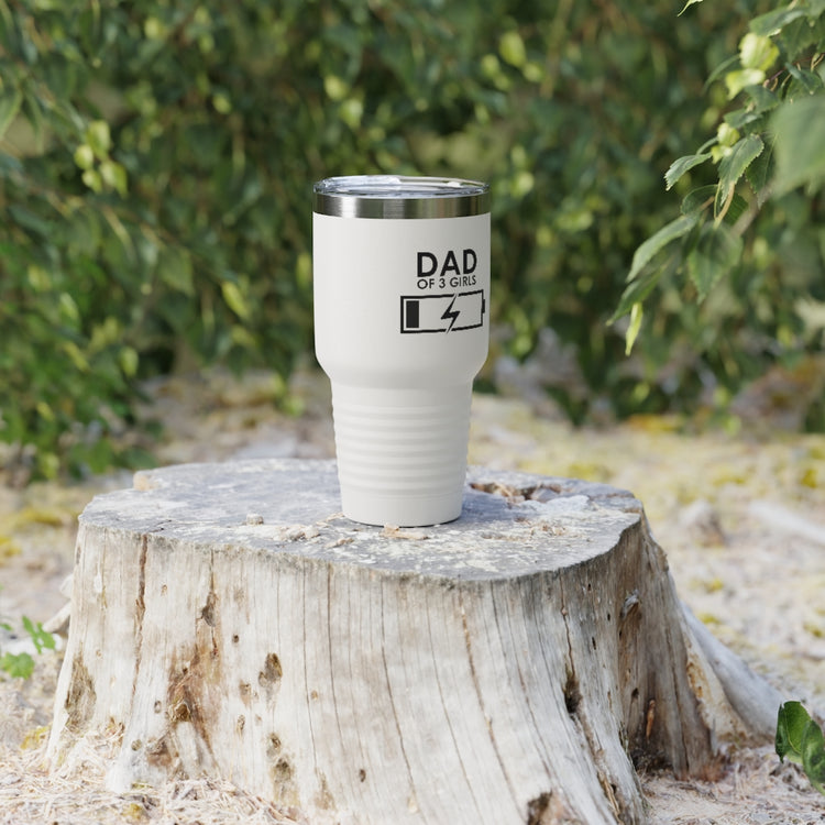 30oz Tumbler Stainless Steel  Colors Humorous Funny Dad Tired Sarcastic Mockery Saying Daughters  Novelty Dad Parent