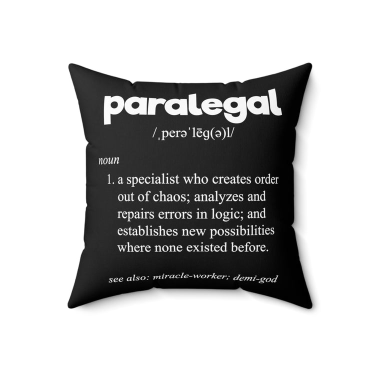 Hilarious Paralegal Meaning Description Legal Assistant Fan Humorous Lawyer Paralegals Litigator Enthusiast Spun Polyester Square Pillow