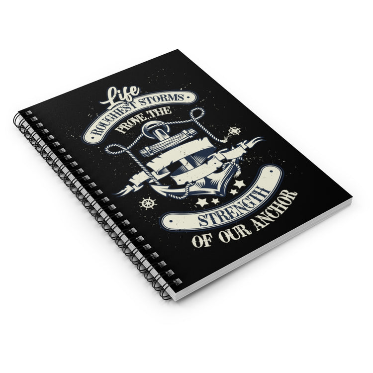 Spiral Notebook Hilarious Roughest Storms Prove Strengths Of Our Anchor Inducing Novelty Inspirational Motivational  Inducing