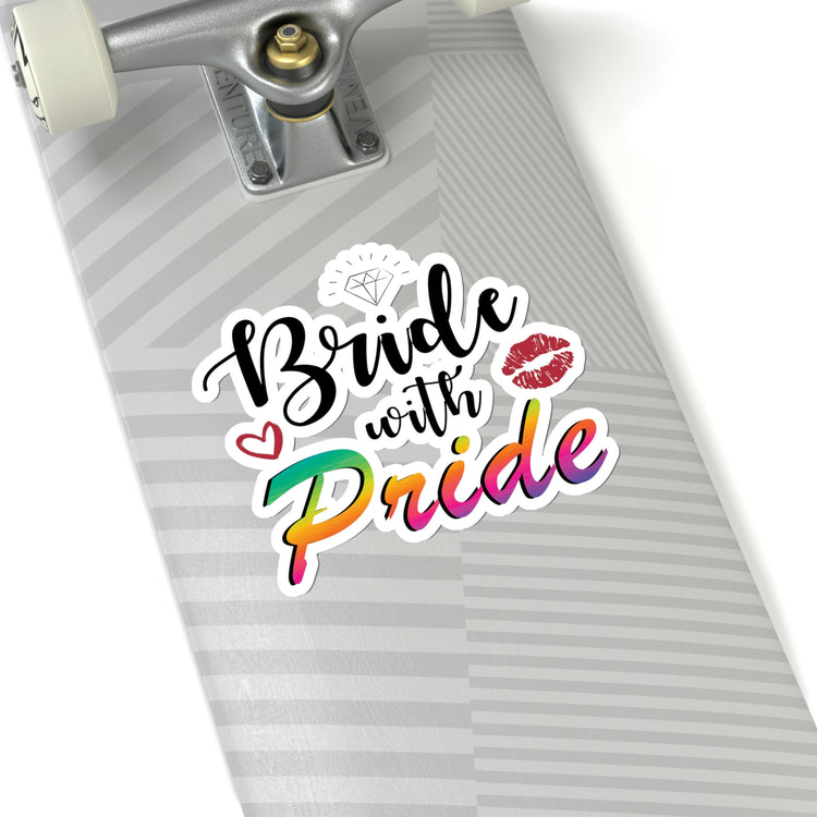 Sticker Decal Humorous LGBTQ Bridal Appreciation Statements Graphic Hilarious Supportive Bridesmaid Illustration