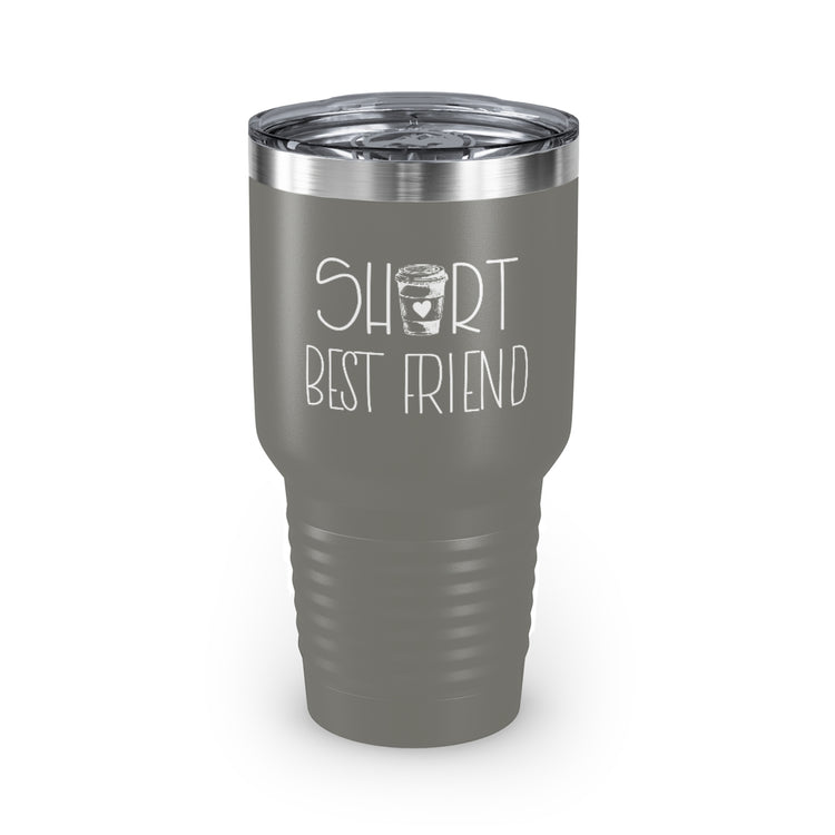 30oz Tumbler Stainless Steel Colors  Hilarious Caffeinated Shorter Besties Sarcastic Illustration Humorous Coffee