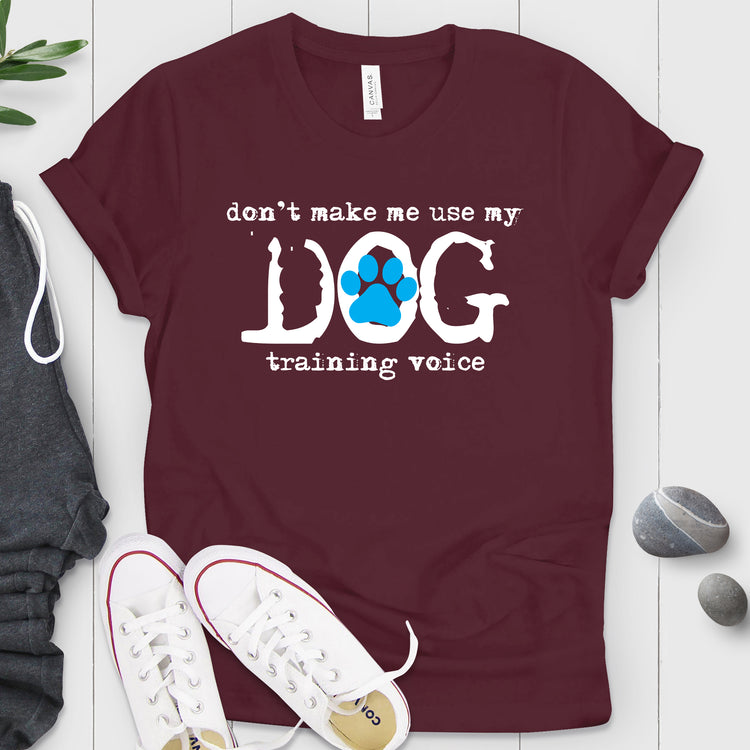 Dog Training Voices Shirt